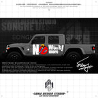 Ford Bronco/F150/Jeep Wrangler/Gladiator Stickers "NO MORE WORK"(Contact for other models)